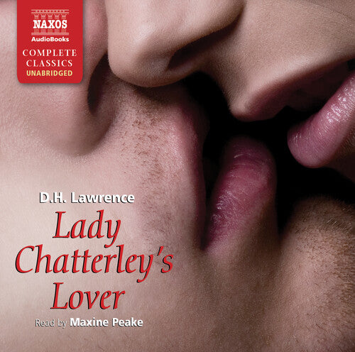 Lawrence, D.H. / Peake: Lady Chatterley's Lover (Unabridged)