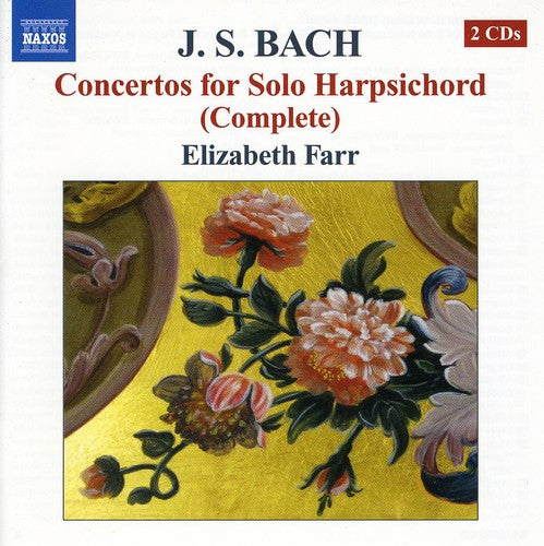 Bach, J.S. / Farr: Complete Concertos for Solo Harpsichord