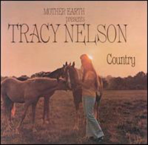 Nelson, Tracy: Tracy Nelson Country