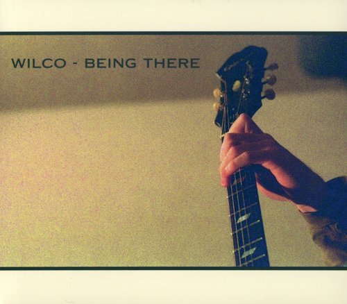 Wilco: Being There