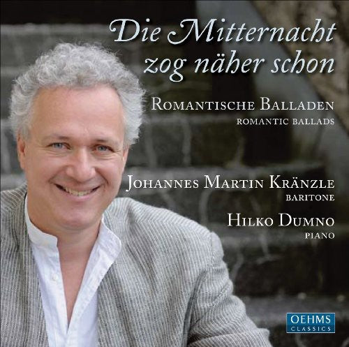 Kranzle, Johannes Martin / Dumno, Hilko: Lowe/Mahler/Schumannl/Wolf/Schubert/Busoni : Romantic Ballads