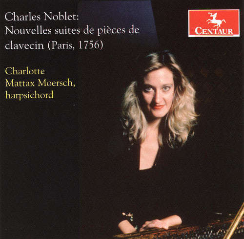 Noblet / Moersch: Noblet, C. : Nouvelles Suites de Pieces de Clavecin