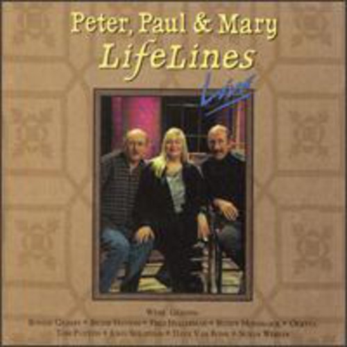 Peter Paul & Mary: Lifelines Live