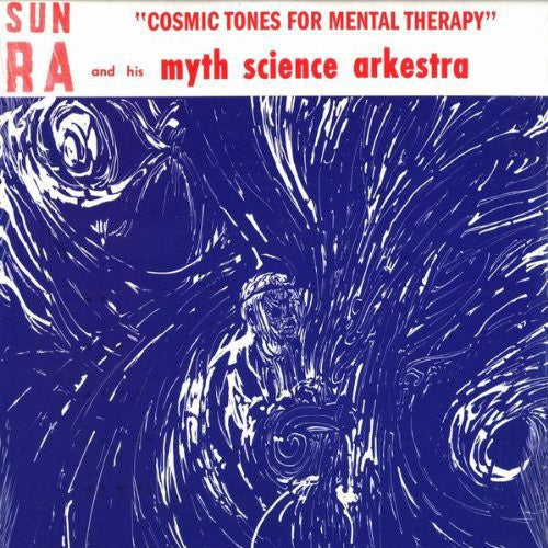 Sun Ra: Cosmic Tones for Mental Therapy
