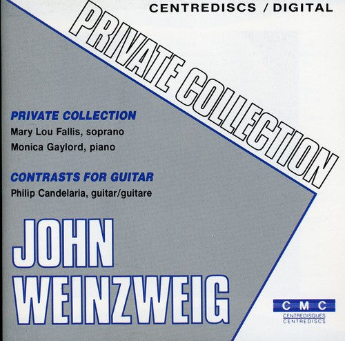 Weinzweig / Gaylord / Candelaria: Private Collection