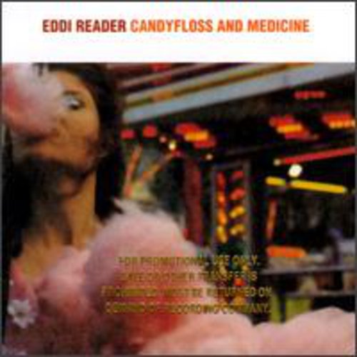 Reader, Eddi: Candyfloss & Medicine