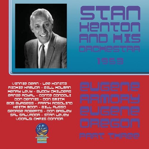 Kenton, Stan / His Orchestra: From Eugene Armory Live [Pt. 3]