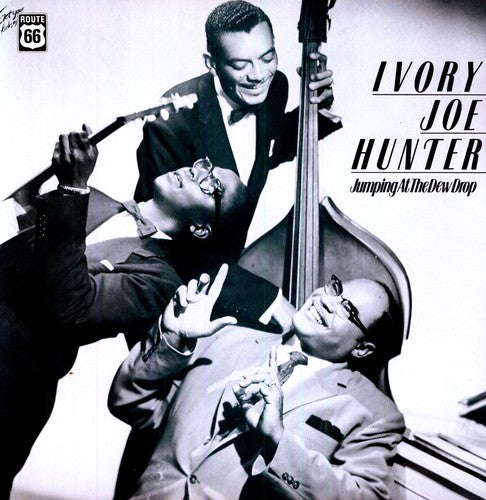 Hunter, Ivory Joe: Jumping at the Dew Drop