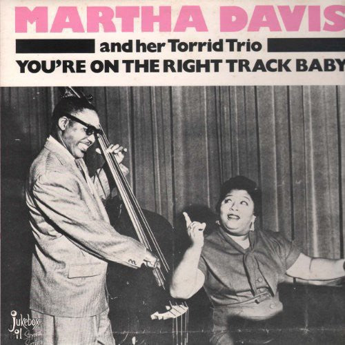 Davis, Martha: You're on the Right Track Baby