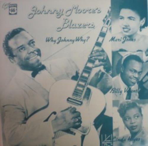 Johnny Moore's Blazers: Why Johnny Why: 1949-1956