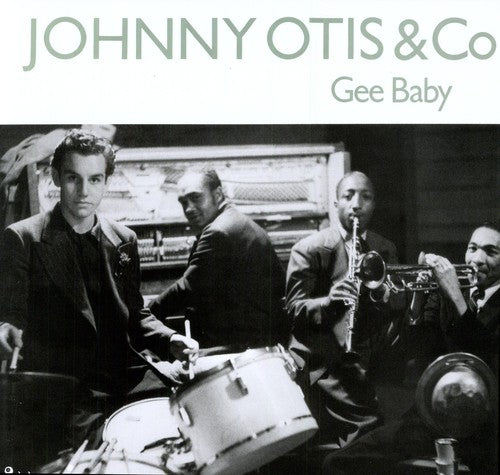Otis, Johnny: Gee Baby