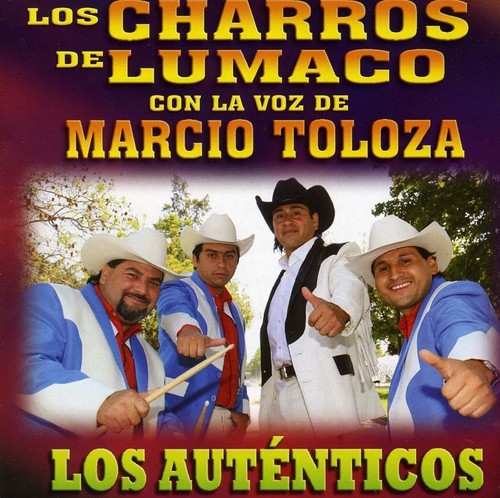 Los Charros De Lumaco: Los Autenticos