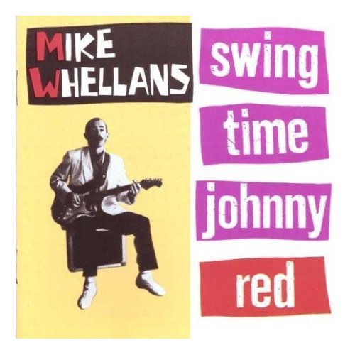 Whellans, Mike: Swing Time Johnny