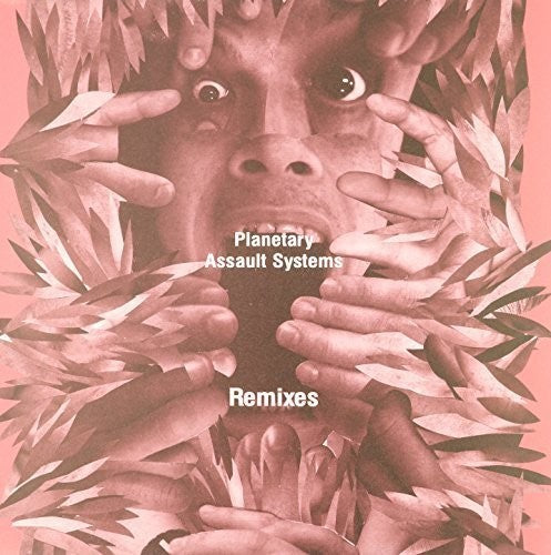 Planetary Assault Systems: Remixes