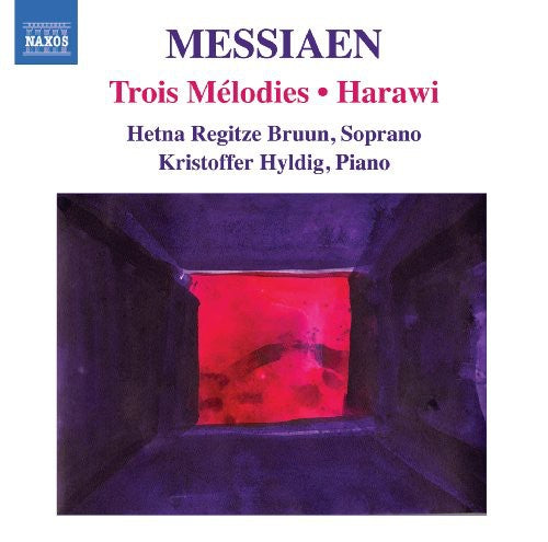 Messiaen / Bruun / Hyldig: 3 Melodies Harawi