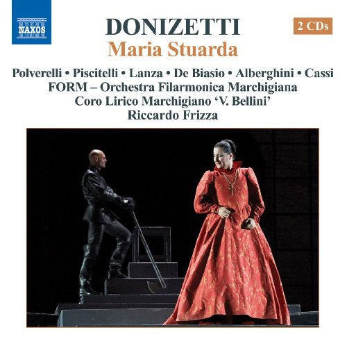 Donizetti / Polverelli / Piscitelli / Lanza: Maria Stuarda