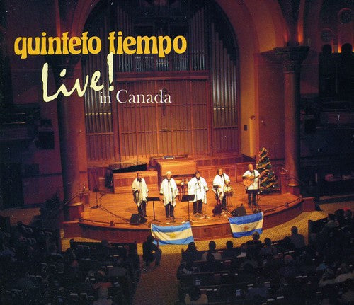 Quinteto Tiempo: Live in Canada