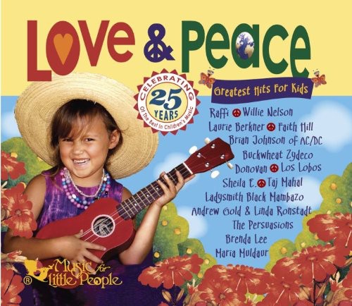 Love & Peace: Greatest Hits for Kids / Various: Love and Peace [Greatest Hits For Kids]