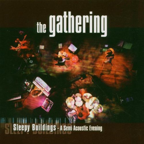 Gathering: Sleepy Buildings: A Semi Acoustic Evening