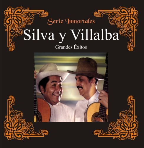 Silva Y Villalba: Grandes Exitos