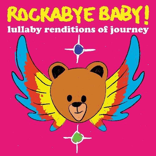 Rockabye Baby!: Lullaby Renditions of Journey