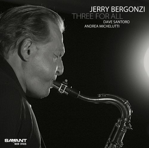 Bergonzi, Jerry: Three for All