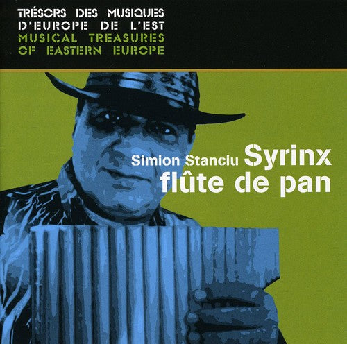 Syrinx, Simion Stanciu: Pan Flute of Romania