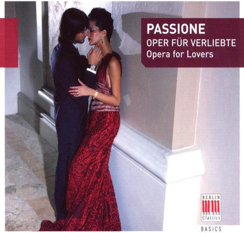 Passione: Opera for Lovers / Various: Passione: Opera for Lovers / Various