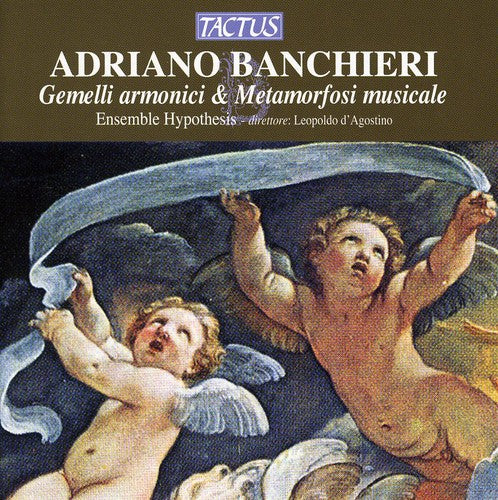 Banchieri / Ensemble Hypothesis / D'Agostino: Gemelli Armonici