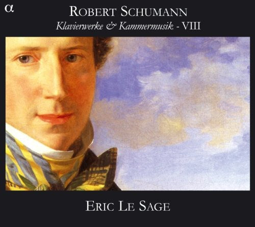 Schumann / Le Sage: Piano & Chamber Music 8