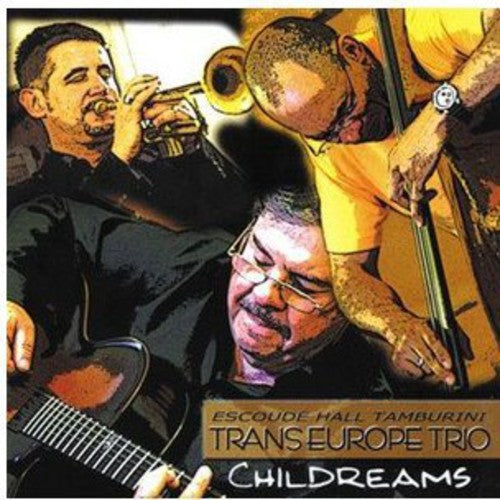 Trans Europe Trio: Childreams