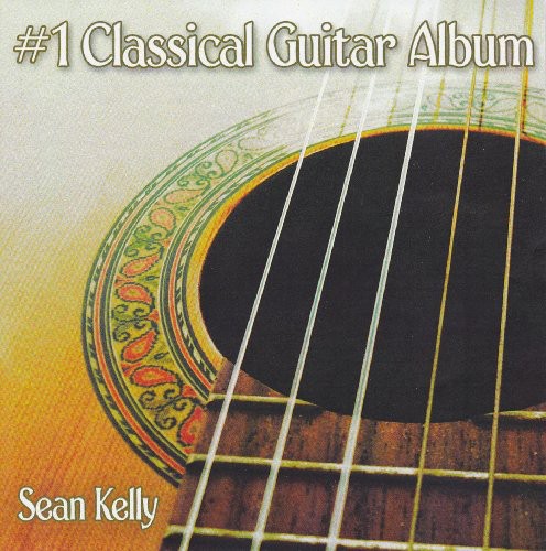 Kelly, Sean: #1 Classical Guitar Album