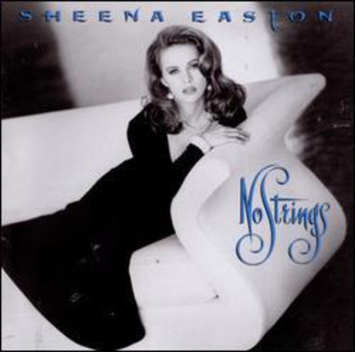 Easton, Sheena: No Strings