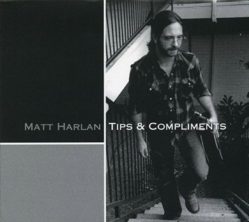 Harlan, Matt: Tips and Compliments