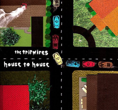 Tripwires: House to House