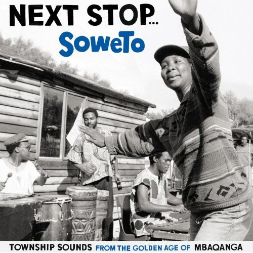 Next Stop Soweto / Various: Next Stop...Soweto