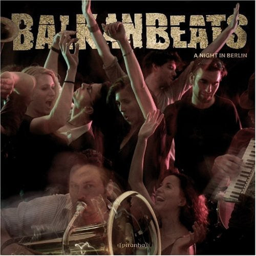 Soko, Robert: Balkanbeats: A Night in Berlin