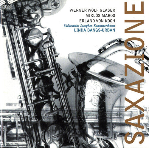 Glaser / Maros / Von Koch: Saxazione