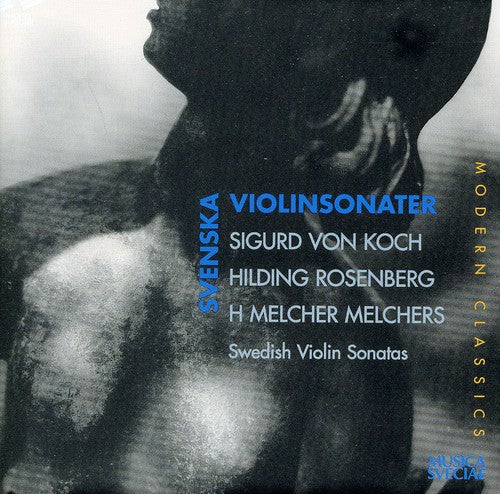 Von Koch / Rosenberg / Melchers / Zillacus: Svenska Violinsonater