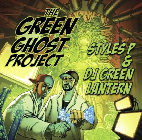 Styles P / DJ Green Lantern: The Green Ghost Project