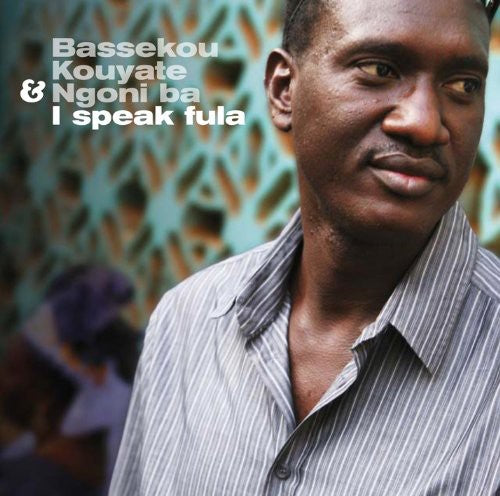 Kouyate, Bassekou / Ba, Ngoni: I Speak Fula