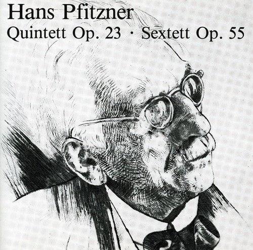 Pfitzner / Kampe / Titze: Quintet / Sextet