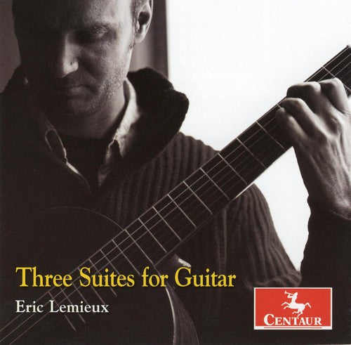 Lemieux: Three Suites for Guitar