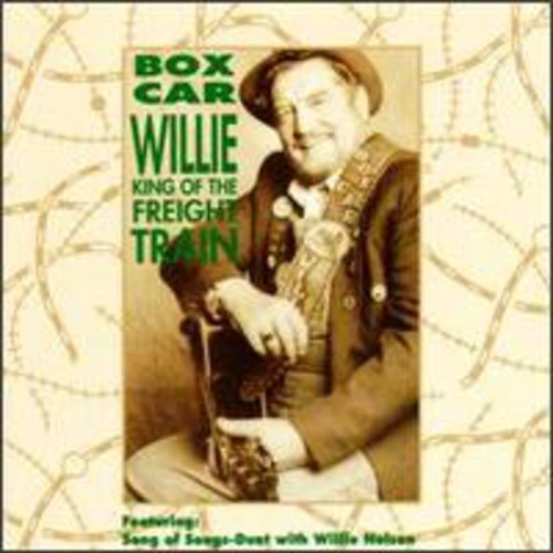 Boxcar Willie: King of the Freight Train