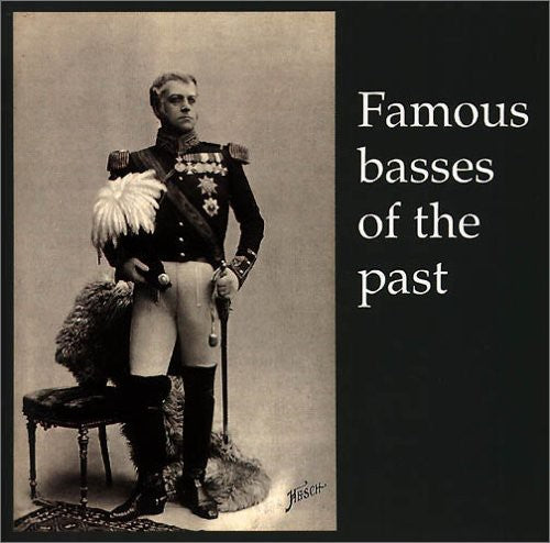 Famous Basses of the Past / Various: Famous Basses of the Past / Various