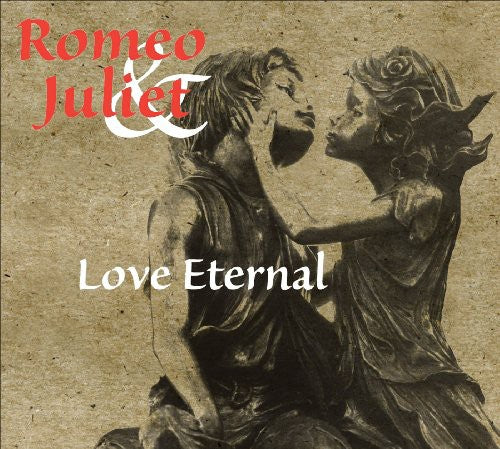 Romeo & Juliet: Love Eternal / Various: Romeo & Juliet: Love Eternal / Various