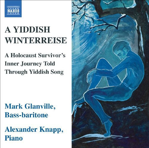 Glanville, Mark / Knapp, Alexander: Yiddish Winterreise