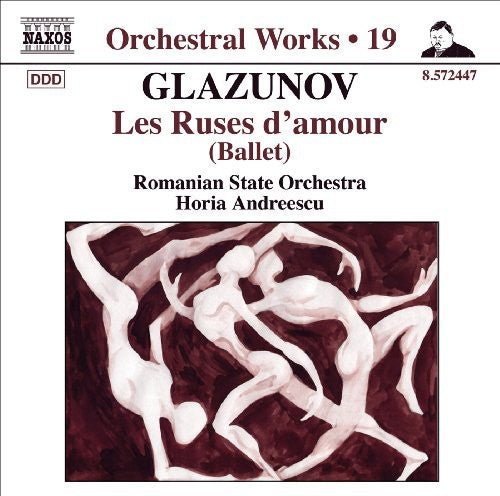 Glazunov / Romanian State Orchestra / Andreescu: Orchestral Edition 19: Les Ruses D'amour