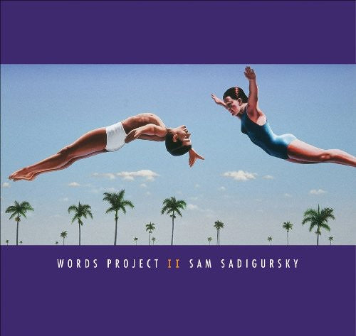 Sadigursky, Sam: Words Project, Vol. 2