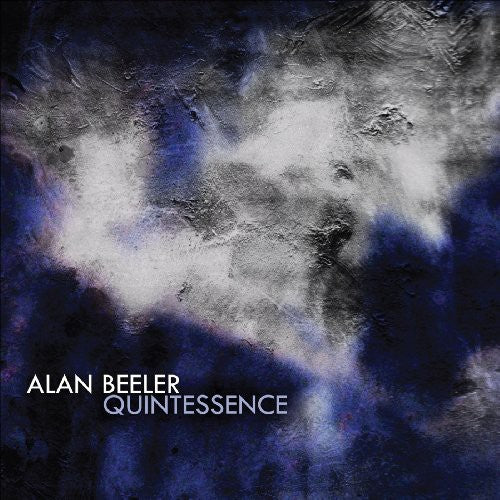 Beeler, Alan: Quintessence